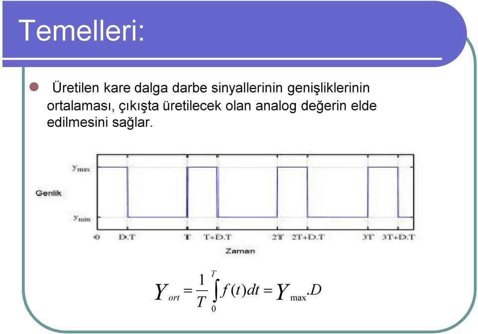 çıkışta üretilecek olan analog değerin elde