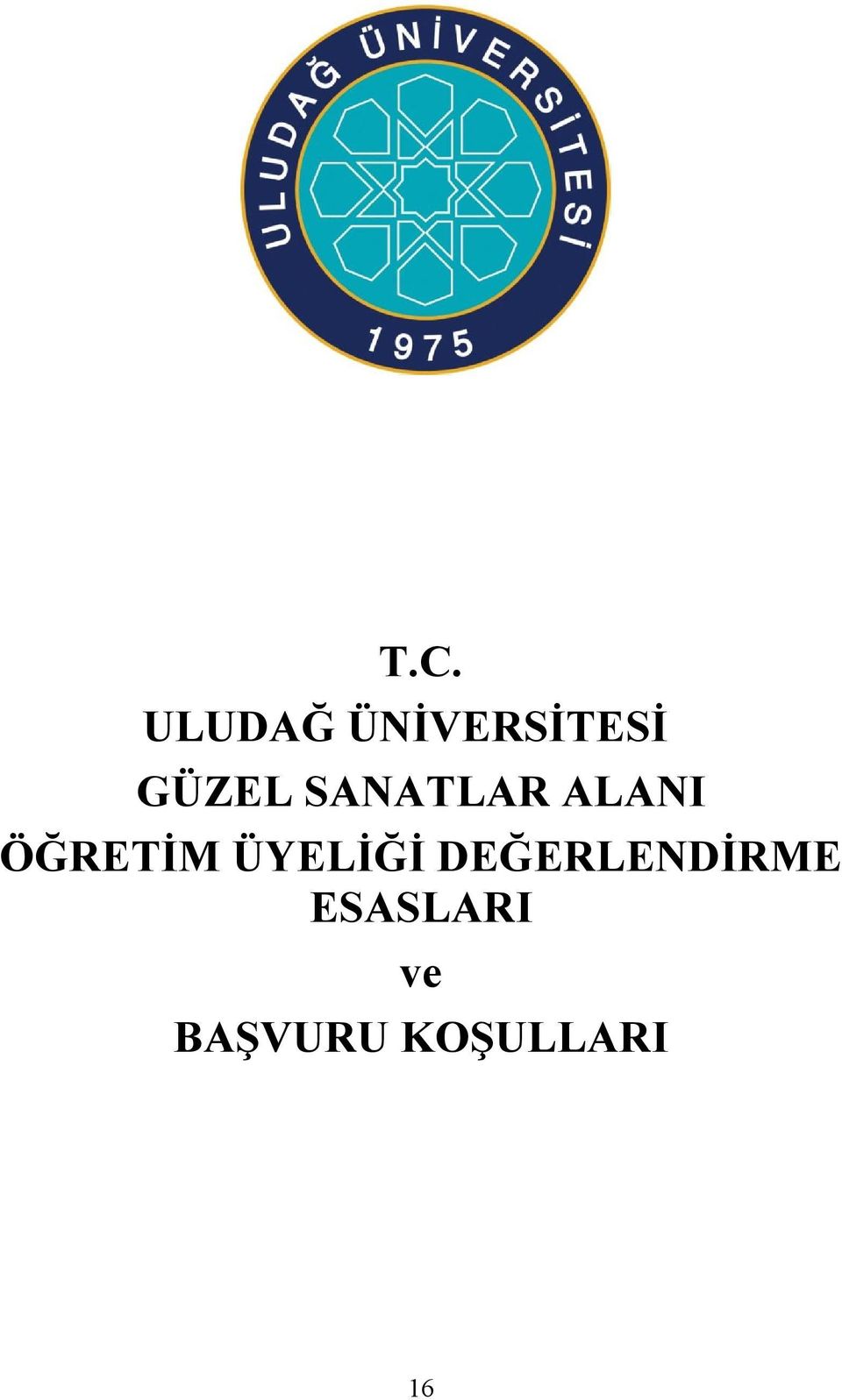 ÖĞRETİM ÜYELİĞİ