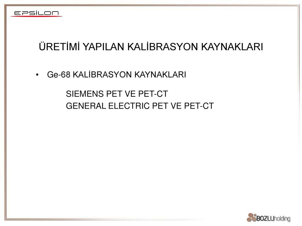 KAYNAKLARI SIEMENS PET VE