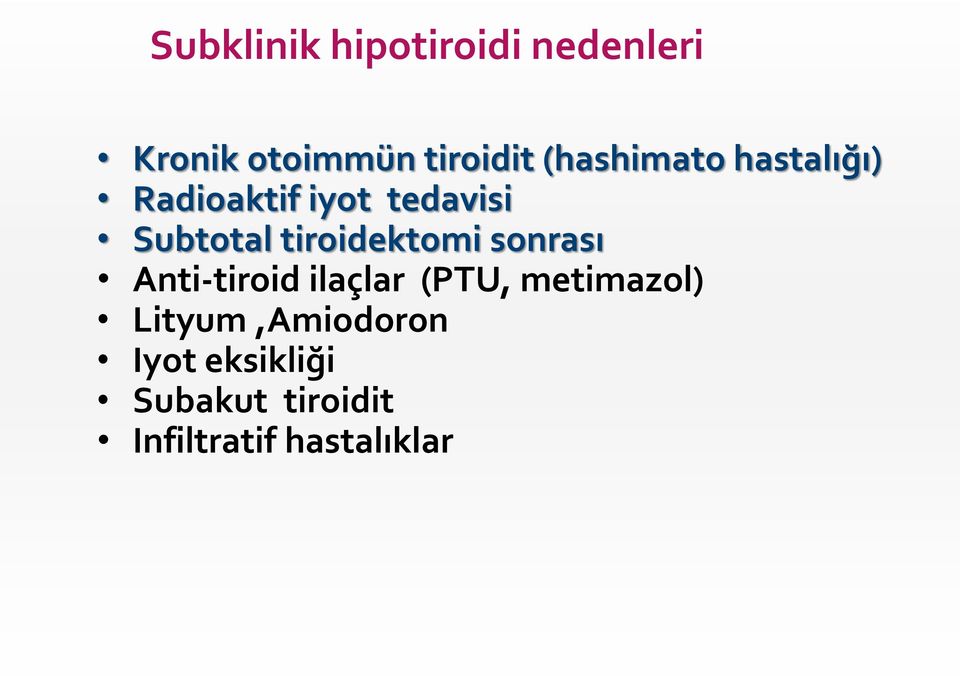 tiroidektomi sonrası Anti-tiroid ilaçlar (PTU, metimazol)