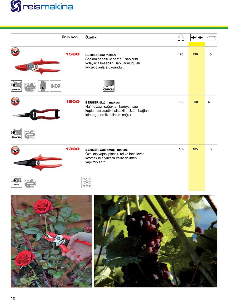 CHROM 1600 BERGER-Üzüm makası 130 200 6 Hafif dizayn soğuktan koruyan sap kaplaması elastik halka kilit.