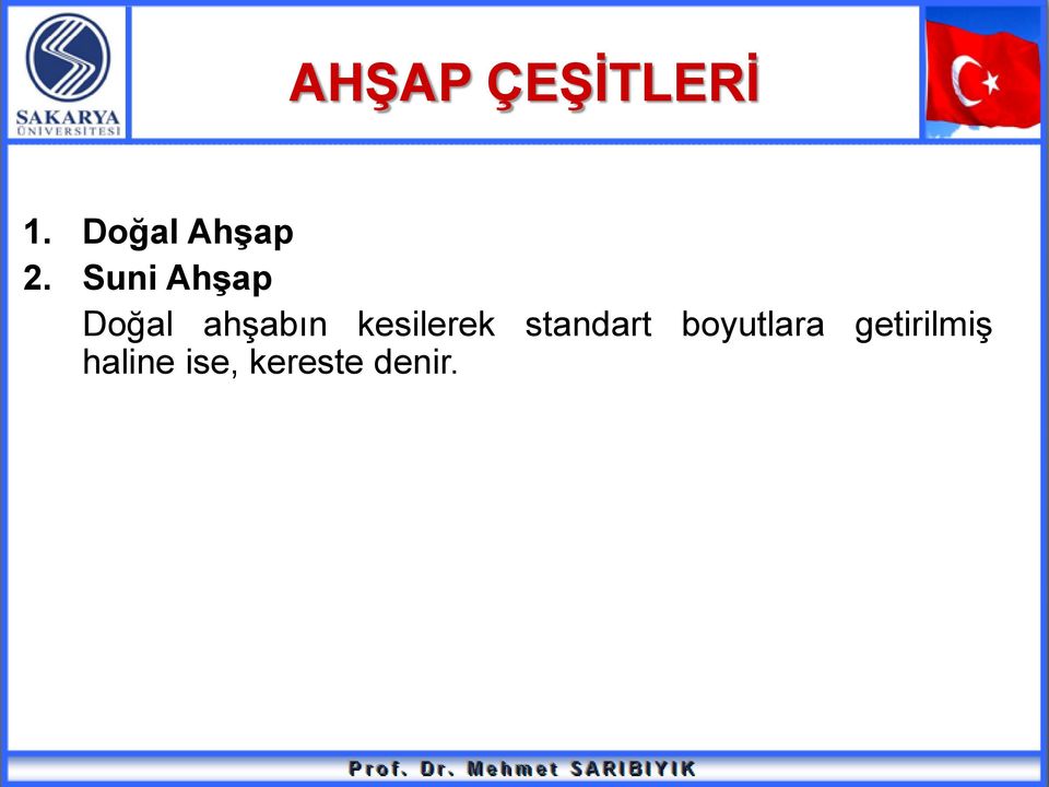 Suni Ahşap Doğal ahşabın