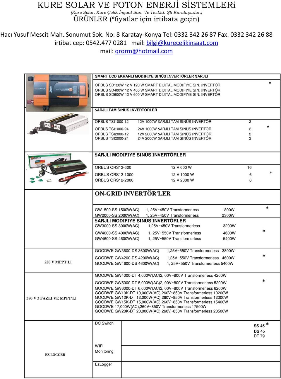 INVERTÖR ORBUS SD400W 1 V 400 W SMART DIJITAL MODIFIYE SIN. INVERTÖR ORBUS SD00W 1 V 00 W SMART DIJITAL MODIFIYE SIN.