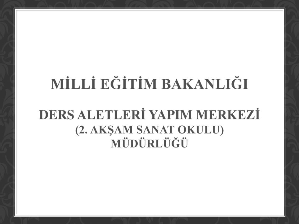 ALETLERİ YAPIM