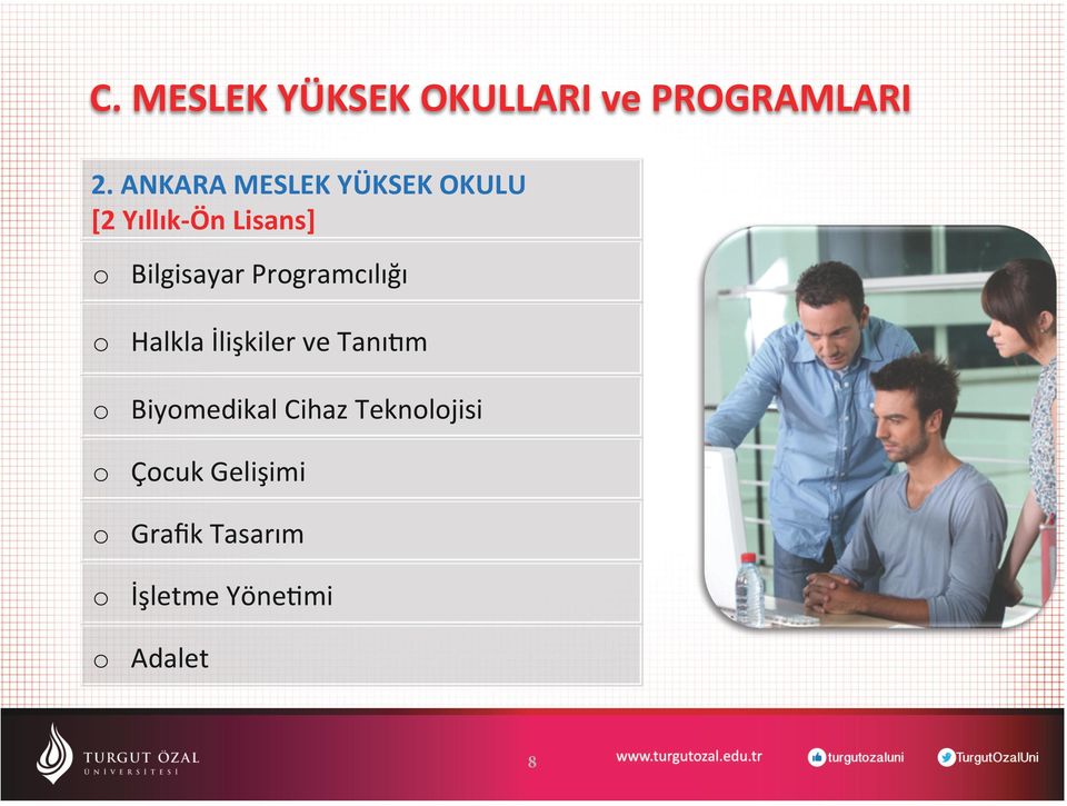 o Bilgisayar Programcılığı Halkla İlişkiler ve Tanı;m