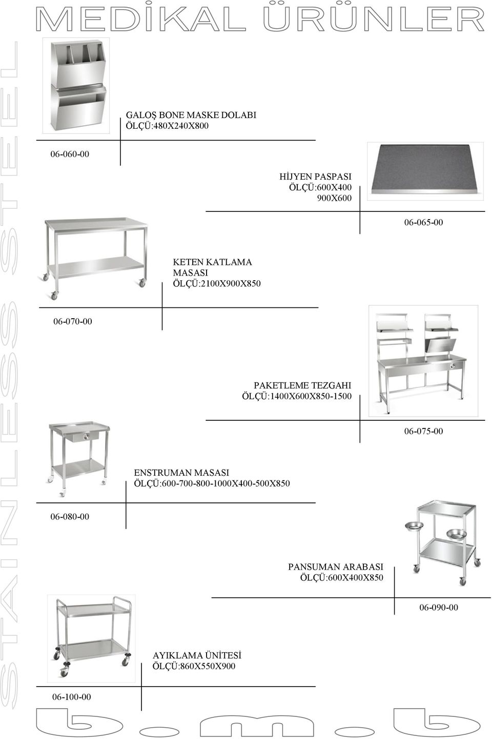 ÖLÇÜ:1400X600X850-1500 06-075-00 ENSTRUMAN MASASI ÖLÇÜ:600-700-800-1000X400-500X850