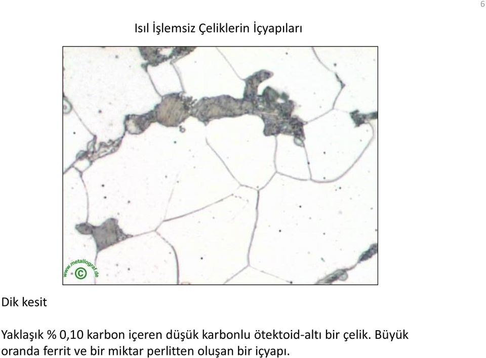 karbonlu ötektoid-altı bir çelik.