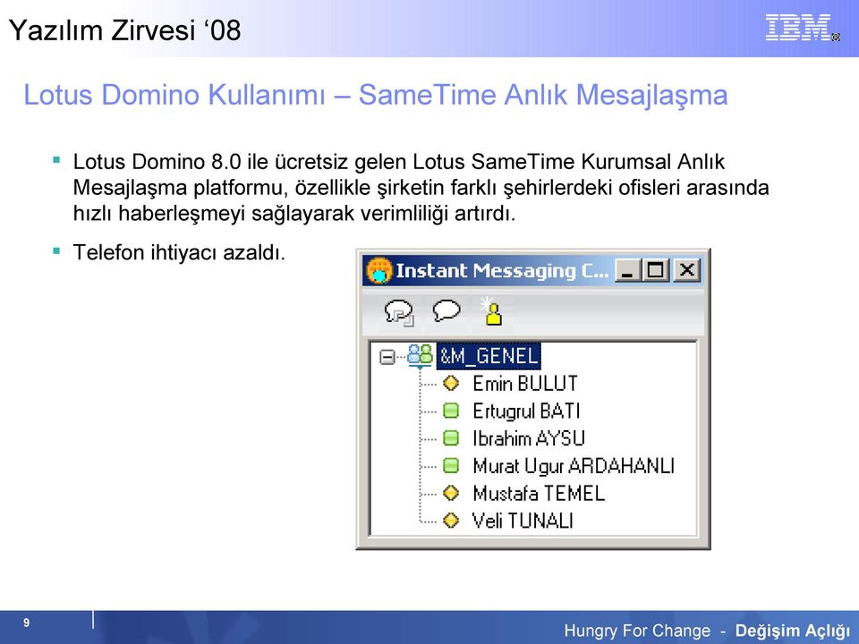 platformu, özellikle şirketin farklı şehirlerdeki ofisleri arasında