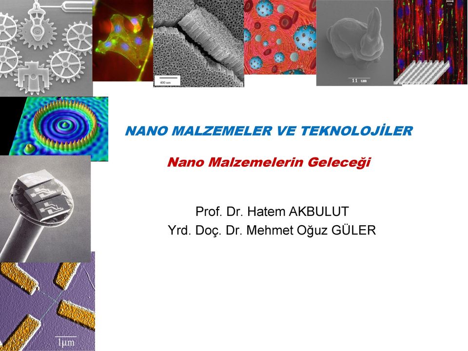 Malzemelerin Geleceği Prof.