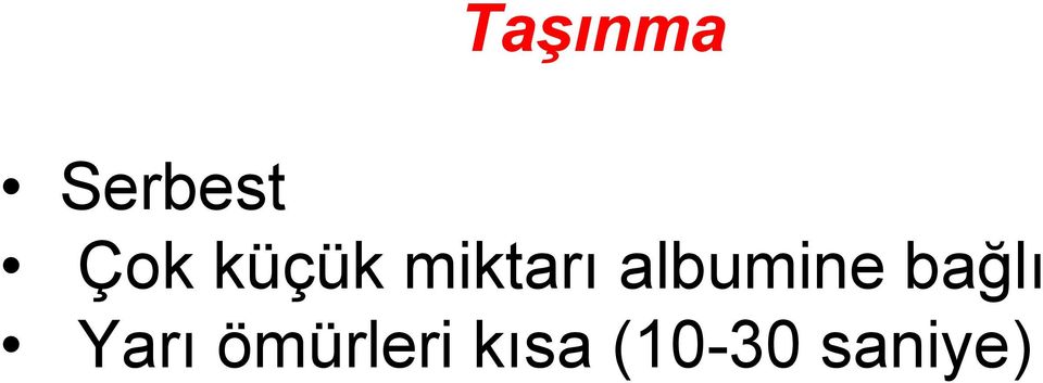 albumine bağlı Yarı