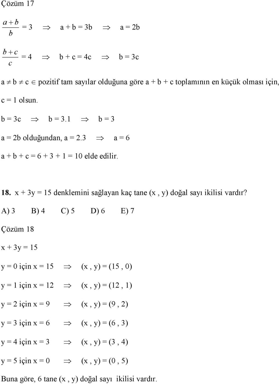 x + 3y 15 denklemini sağlayan kaç tane (x, y) doğal sayı ikilisi vardır?