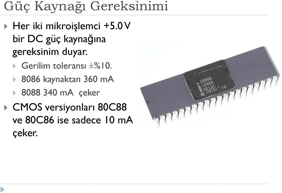 Gerilim toleransı ±%10.