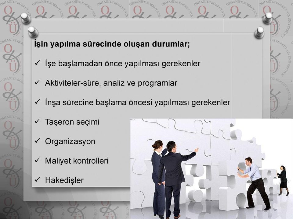 programlar İnşa sürecine başlama öncesi yapılması