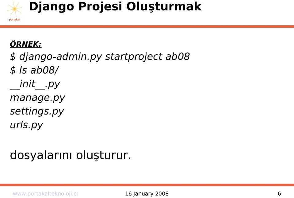 py startproject ab08 $ ls ab08/ init.