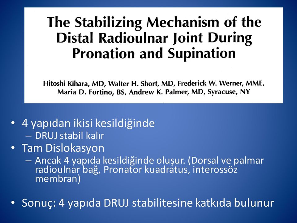 (Dorsal ve palmar radioulnar bağ, Pronator kuadratus,