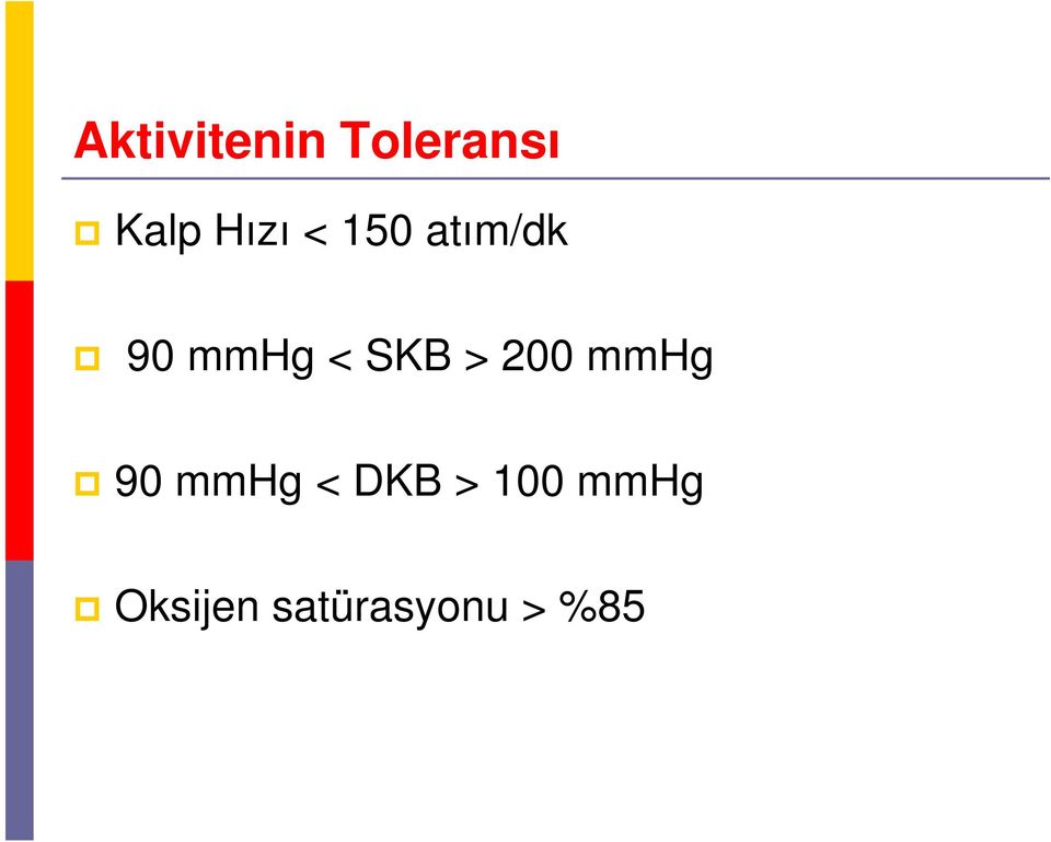 SKB > 200 mmhg 90 mmhg < DKB >