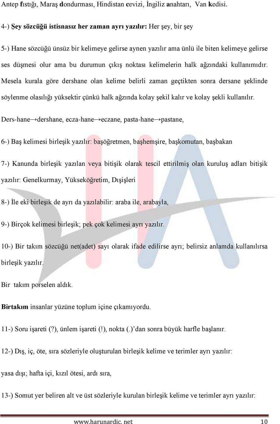 noktası kelimelerin halk ağzındaki kullanımıdır.