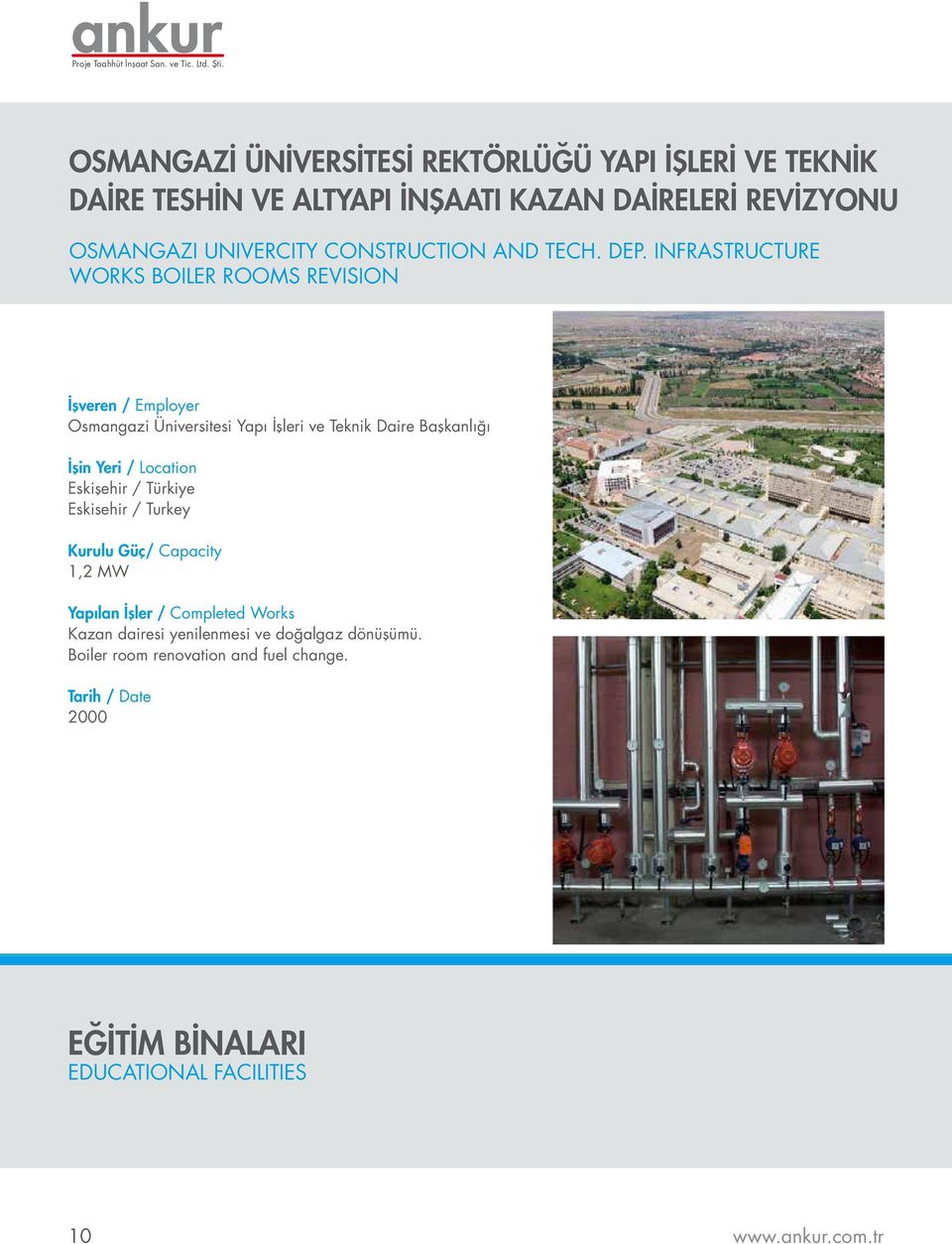 INFRASTRUCTURE WORKS BOILER ROOMS REVISION Osmangazi Üniversitesi Yapı İşleri ve Teknik Daire Başkanlığı Eskişehir /
