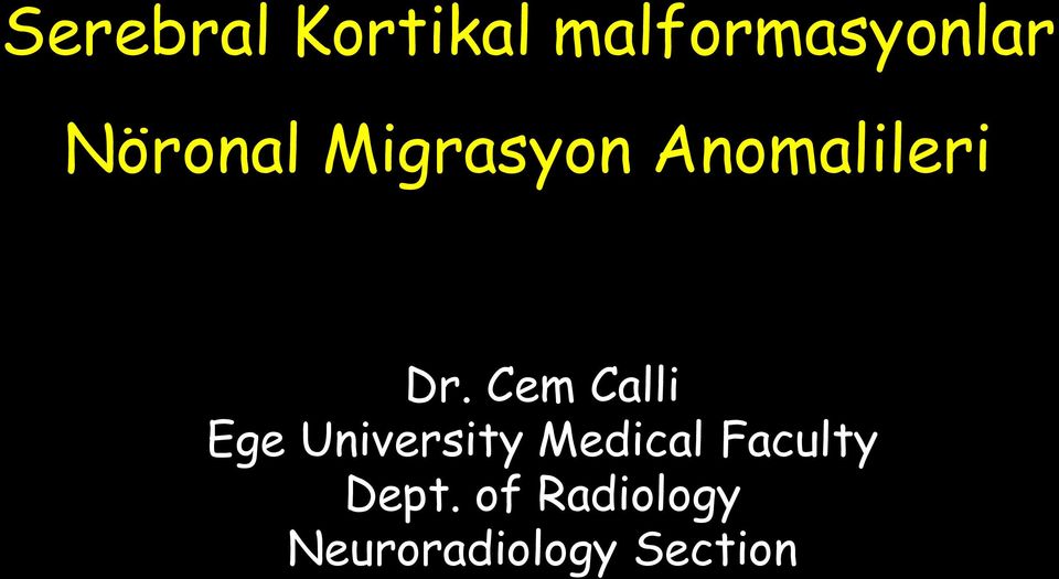 Cem Calli Ege University Medical