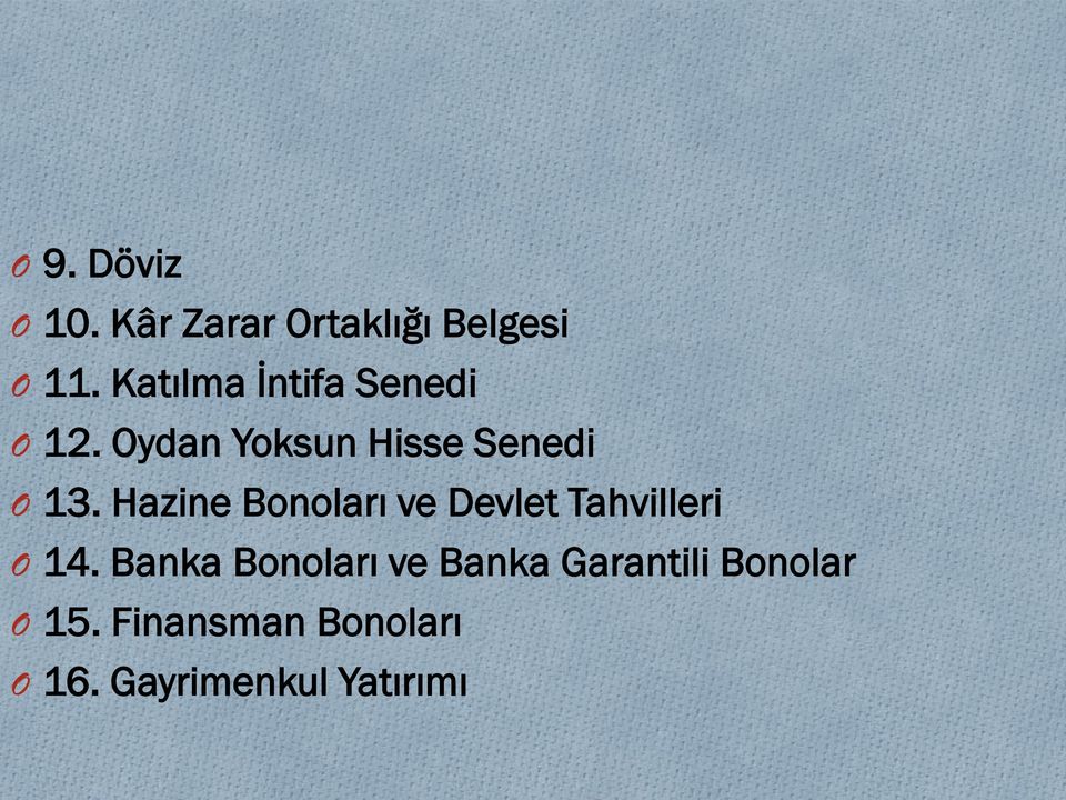 Hazine Bonoları ve Devlet Tahvilleri O 14.