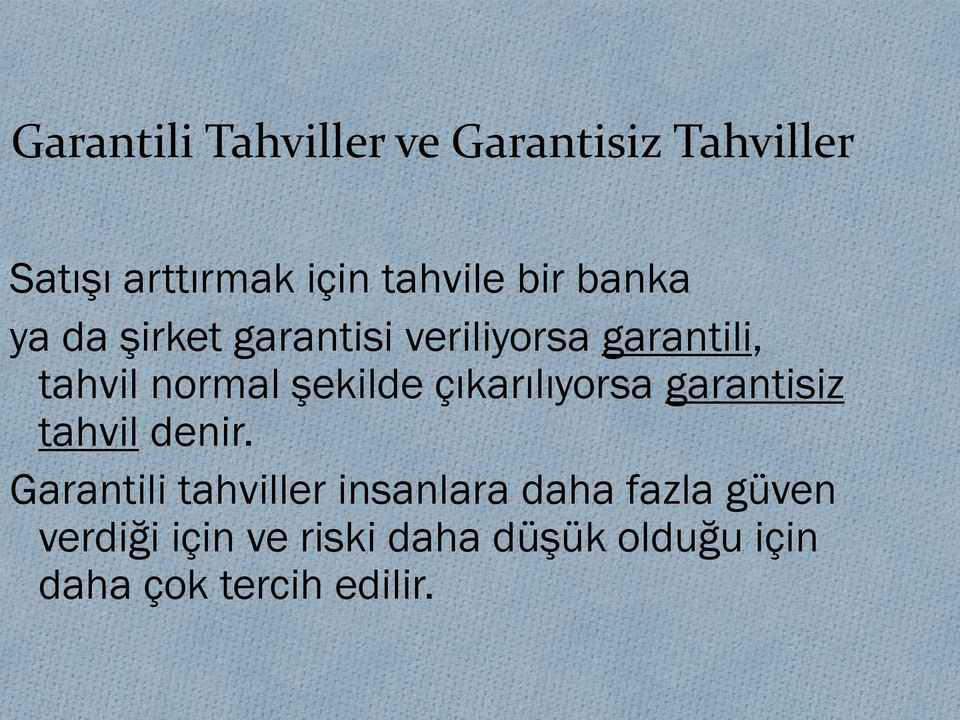 şekilde çıkarılıyorsa garantisiz tahvil denir.