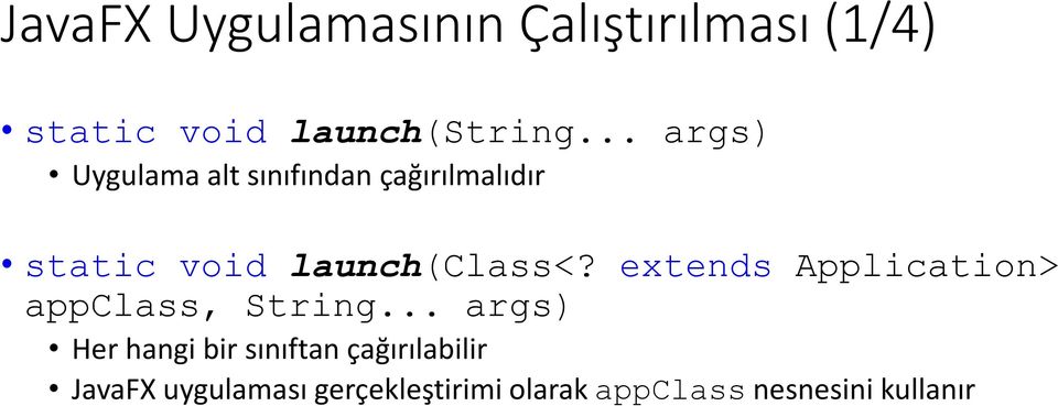 extends Application> appclass, String.