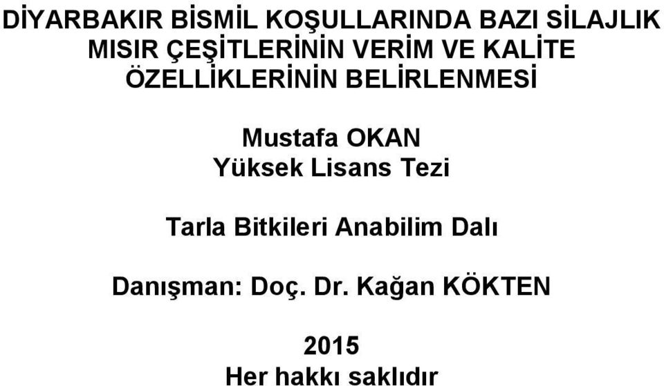 Mustafa OKAN Yüksek Lisans Tezi Tarla Bitkileri Anabilim