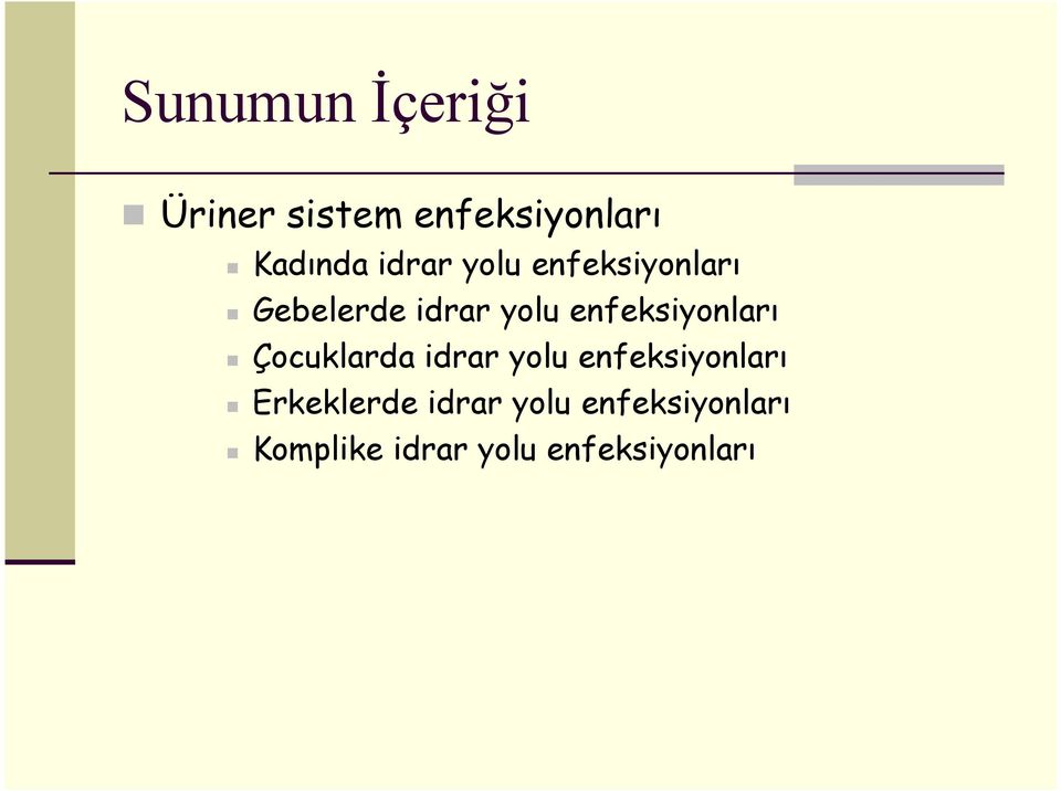 enfeksiyonları Çocuklarda idrar yolu enfeksiyonları