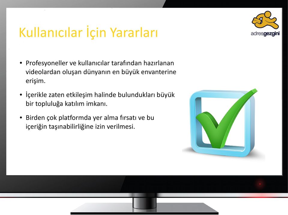 İçerikle zaten etkileşim halinde bulundukları büyük bir topluluğa katılım