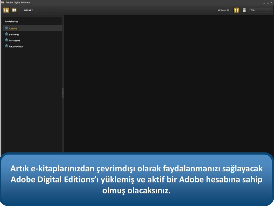 Digital Editions ı yüklemiş ve aktif