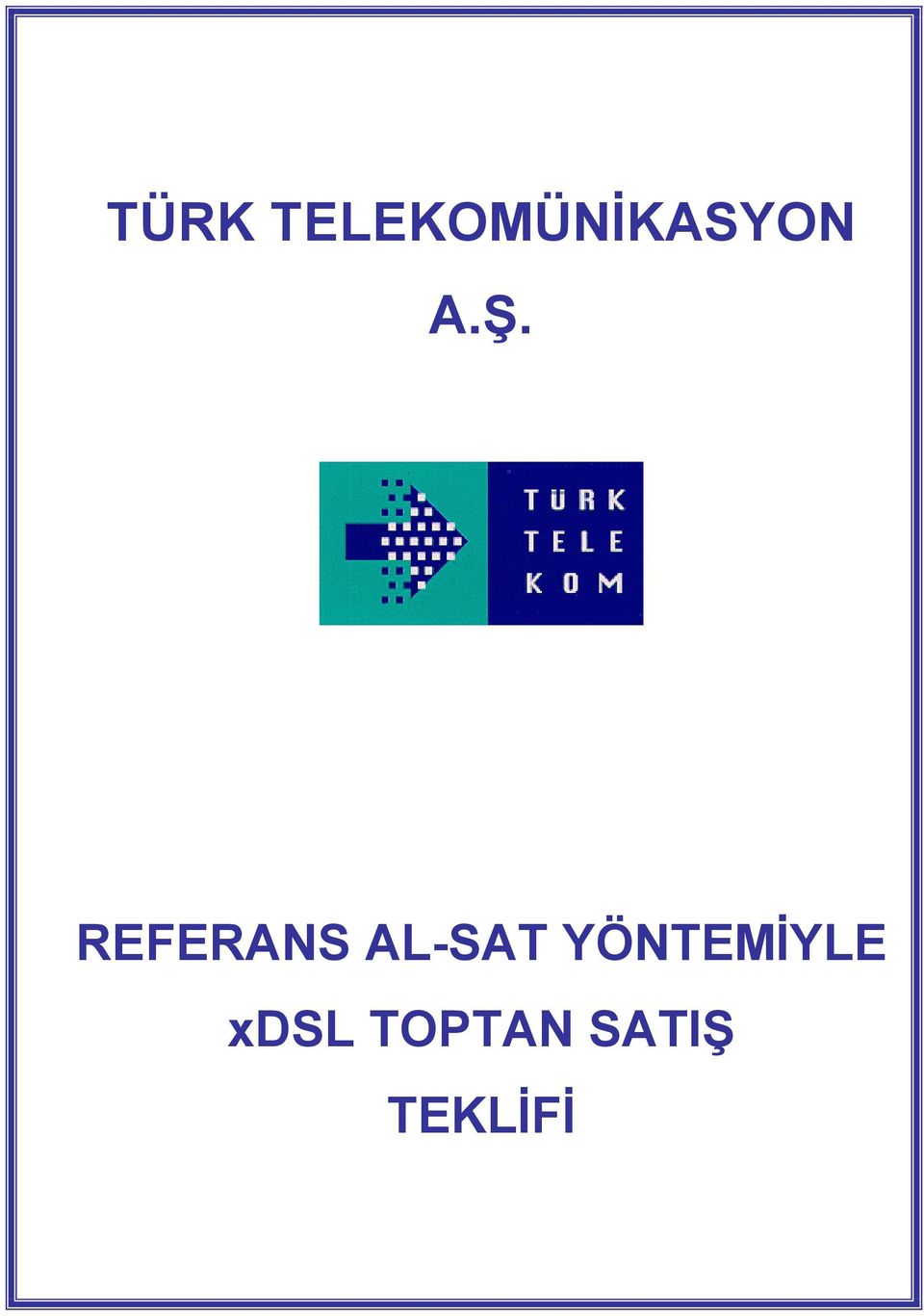 Ş. REFERANS AL-SAT