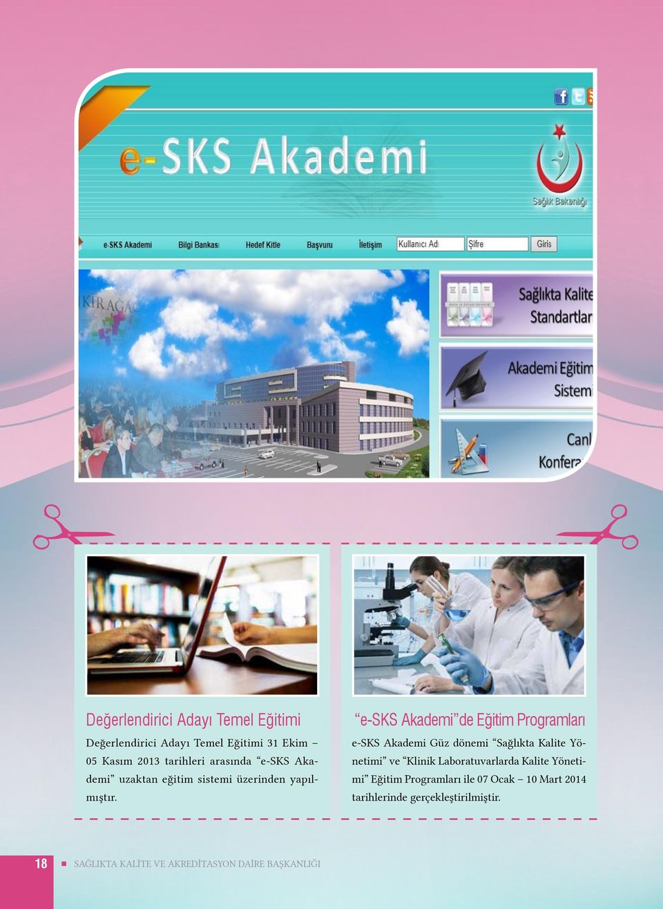 e-sks Akademi de Eğitim Programları e-sks Akademi Güz dönemi Sağlıkta Kalite Yönetimi ve Klinik