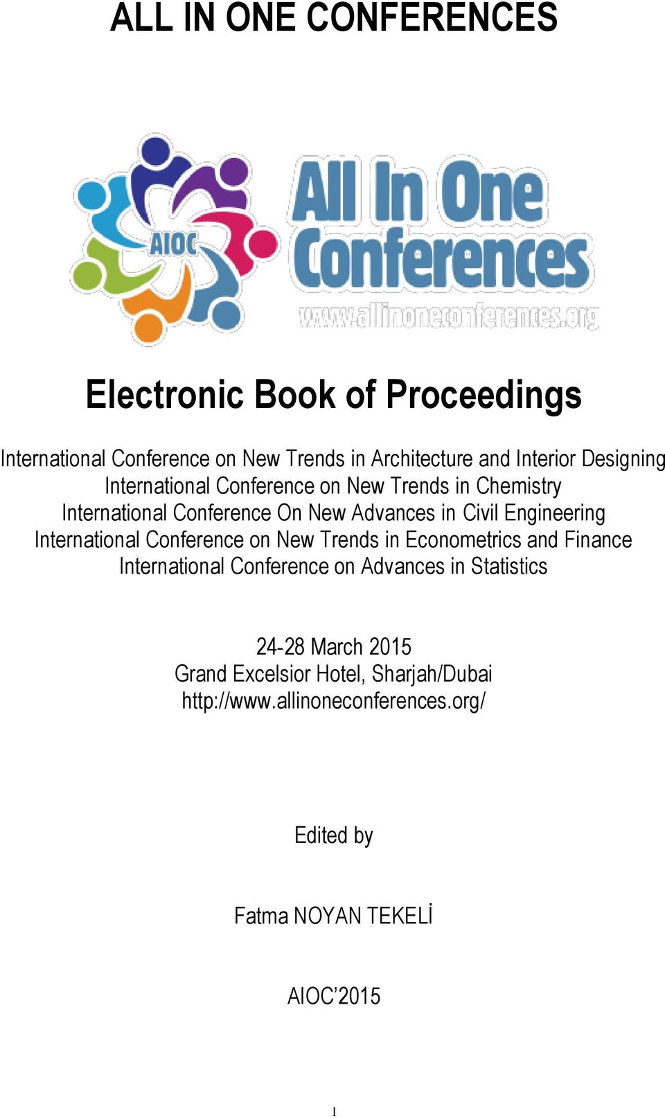 International Conference on New Trends in Econometrics and Finance International Conference on Advances in Statistics 24-28