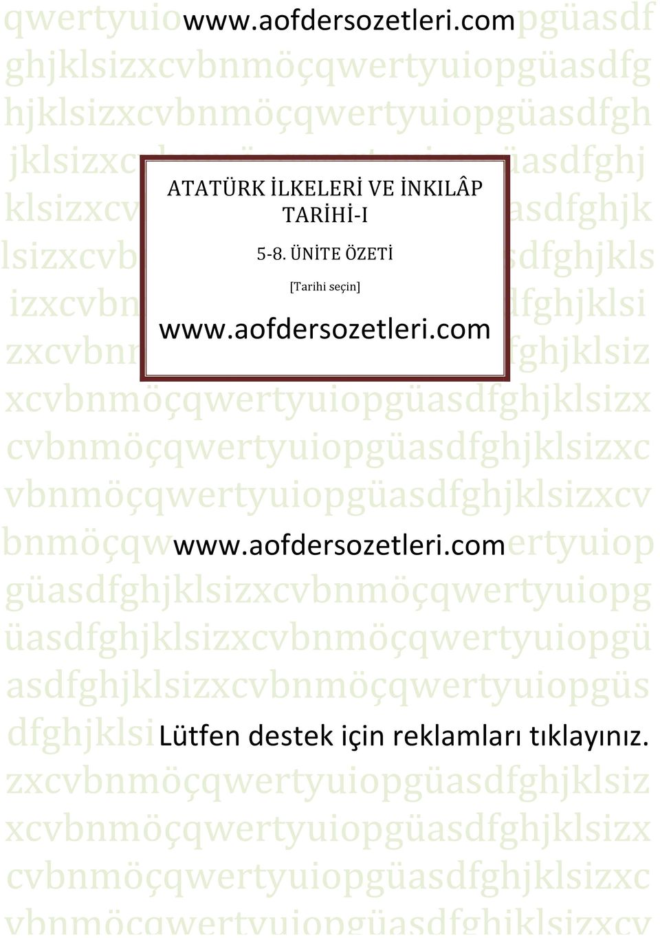 lsizxcvbnmöçqwertyuiopgüasdfghjkls 5-8. ÜNİTE ÖZETİ [Tarihi seçin] izxcvbnmöçqwertyuiopgüasdfghjklsi www.aofdersozetleri.