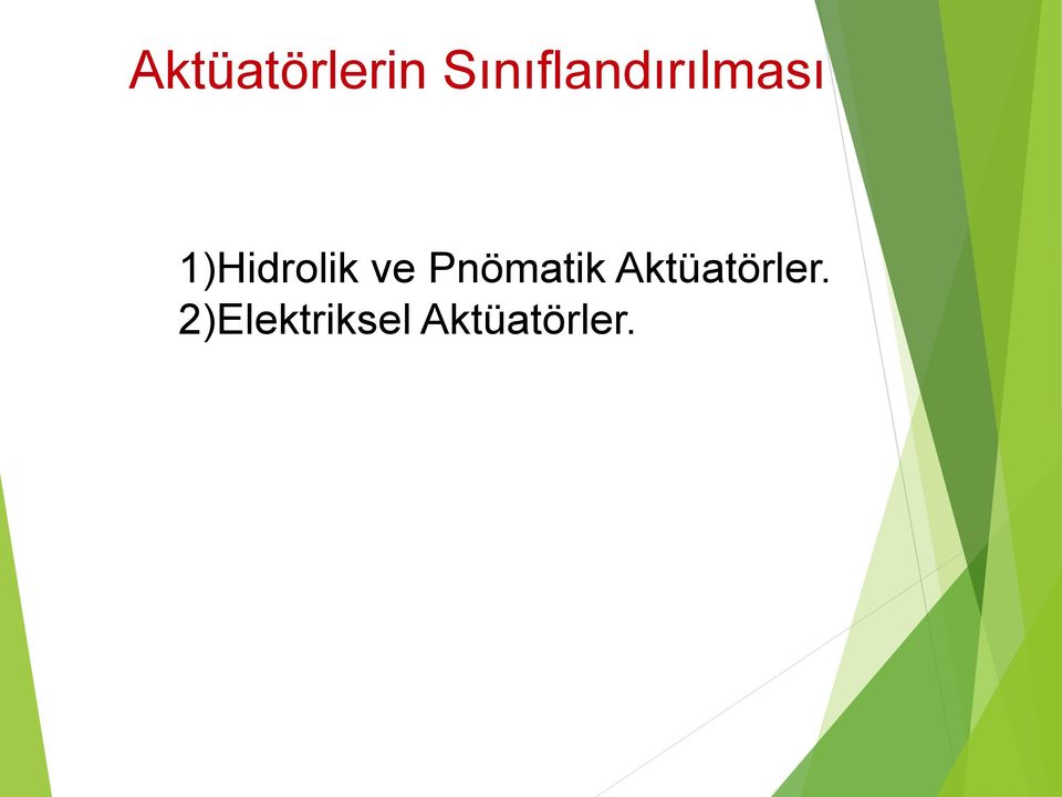 1)Hidrolik ve Pnömatik