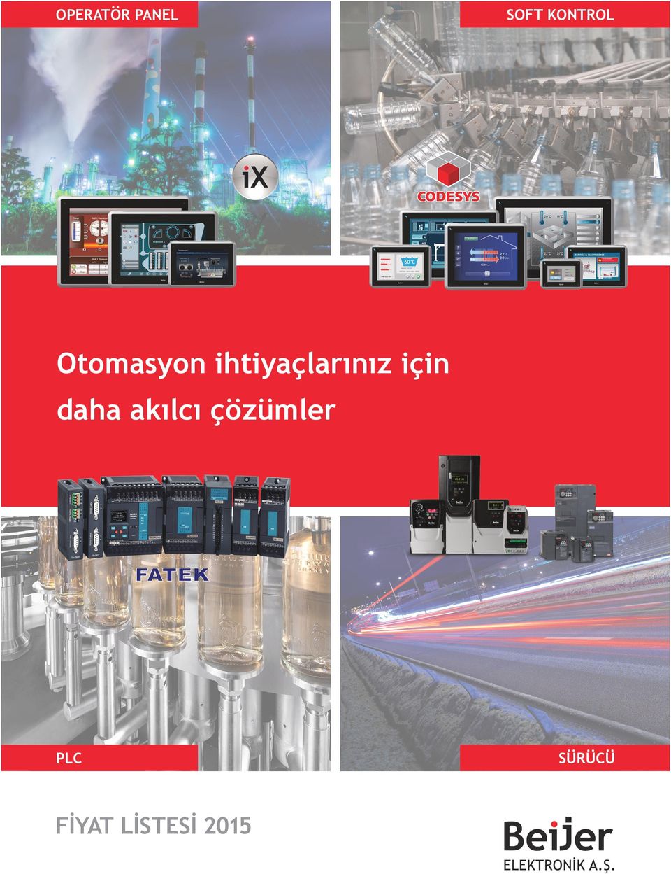 ihtiyaçlarınız için daha