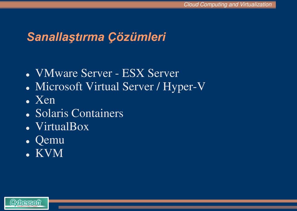 Virtual Server / Hyper-V Xen