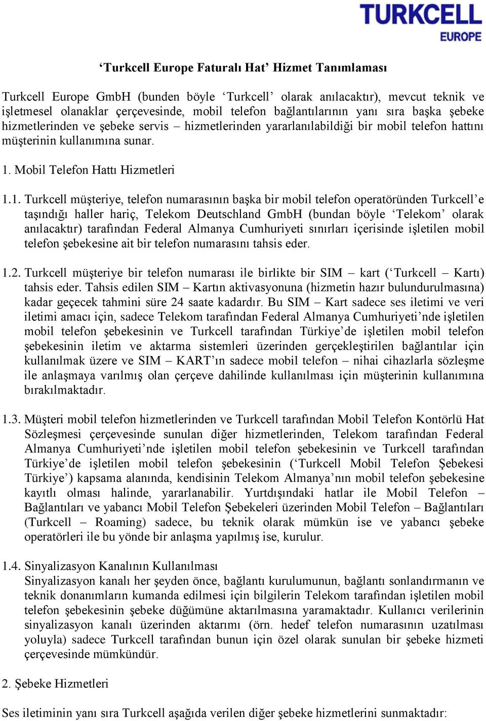 Turkcell Europe Faturalı Hat Hizmet Tanımlaması - PDF Free Download