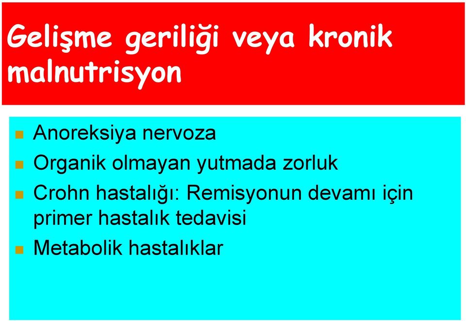 zorluk Crohn hastalığı: Remisyonun devamı