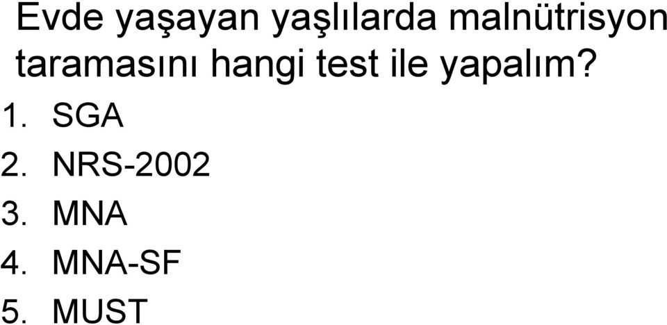 hangi test ile yapalım? 1.