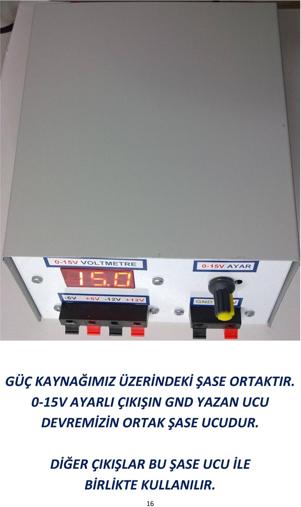 DEVREMİZİN ORTAK ŞASE UCUDUR.