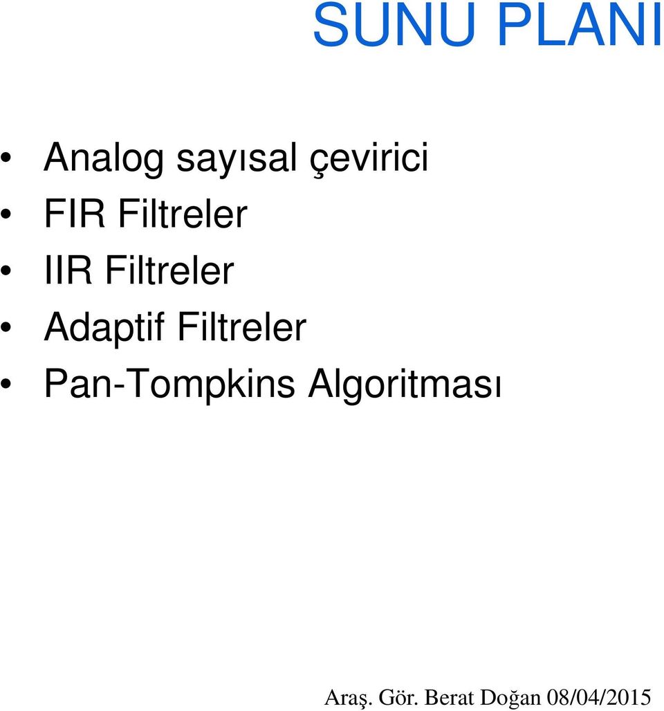 Adaptif Filtreler Pan-Tompkins