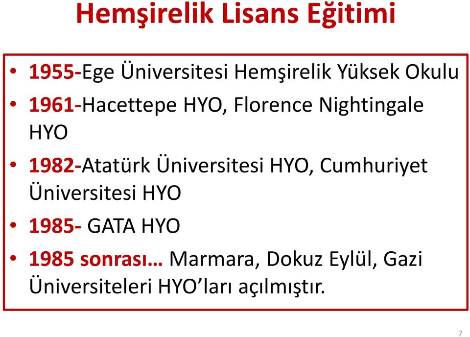 Üniversitesi HYO, Cumhuriyet Üniversitesi HYO 1985- GATA HYO 1985
