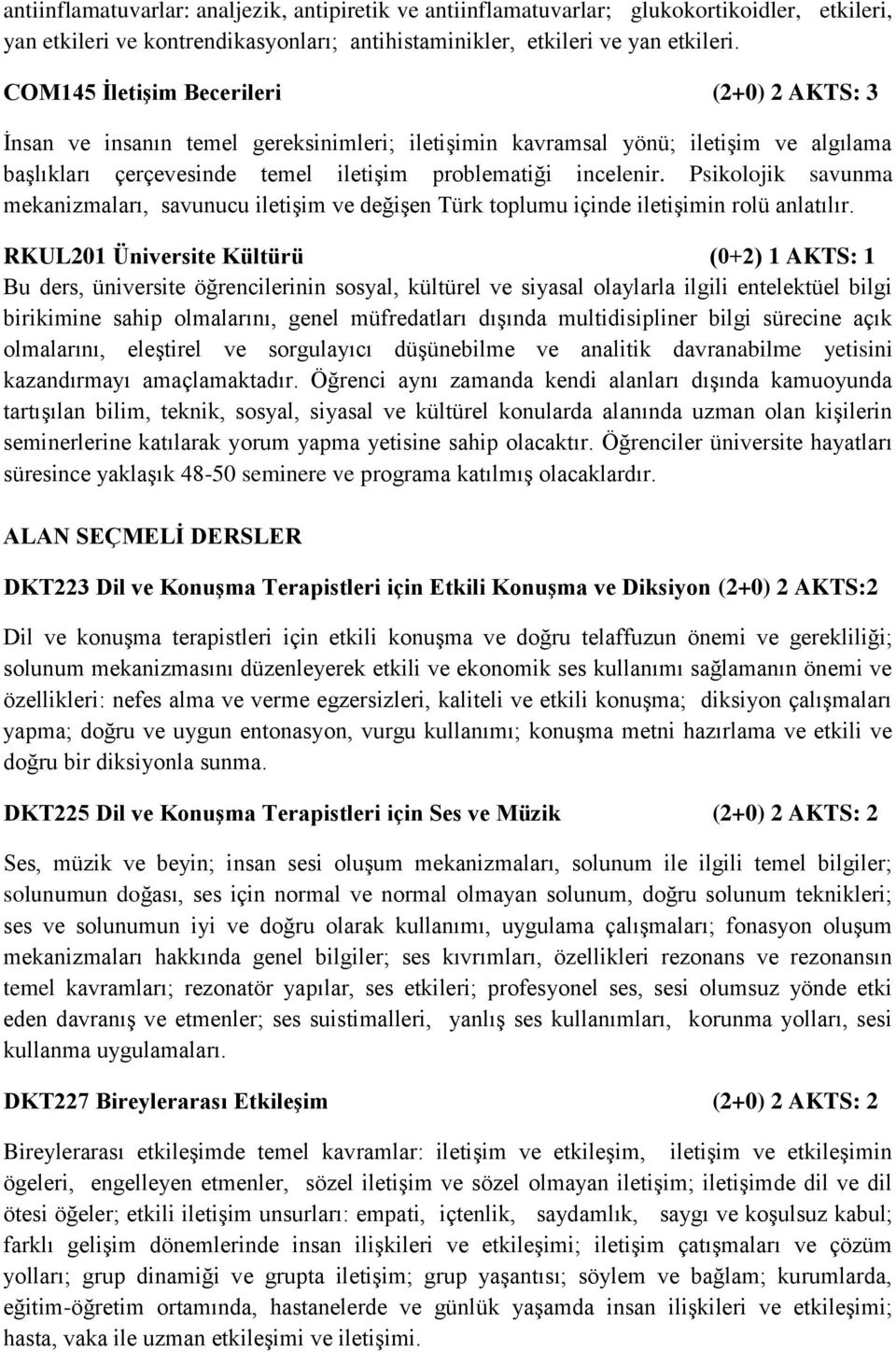 Psikolojik savunma mekanizmaları, savunucu iletişim ve değişen Türk toplumu içinde iletişimin rolü anlatılır.