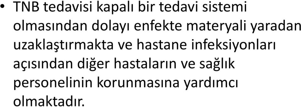 hastane infeksiyonları açısından diğer hastaların