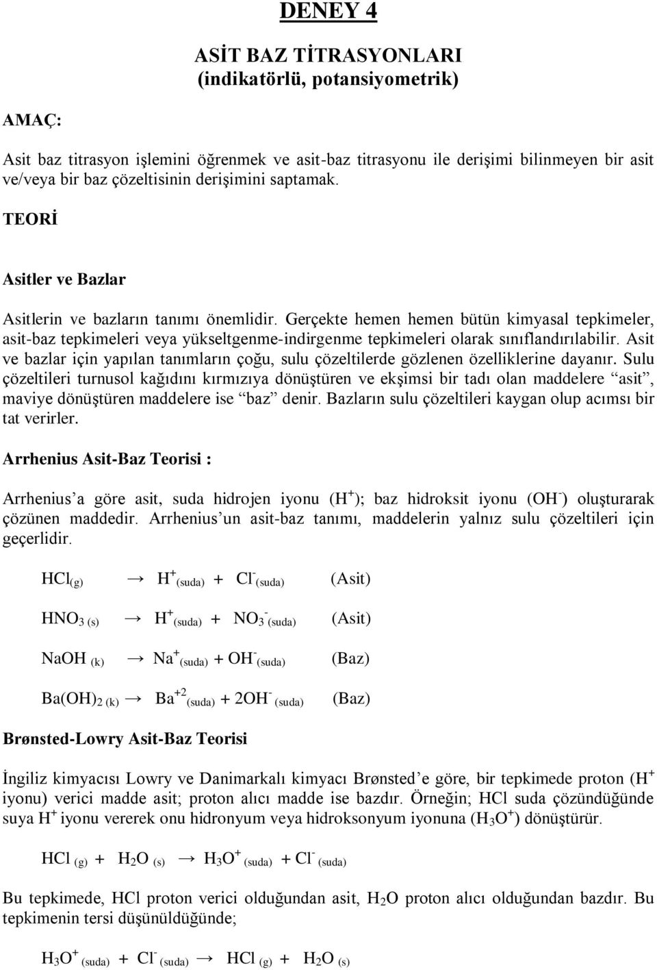 Gerçekte hemen hemen bütün kimyasal tepkimeler, asit-baz tepkimeleri veya yükseltgenme-indirgenme tepkimeleri olarak sınıflandırılabilir.