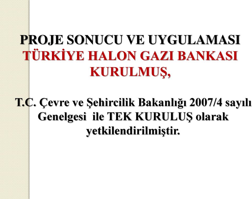 Çevre ve Şehircilik Bakanlığı 2007/4