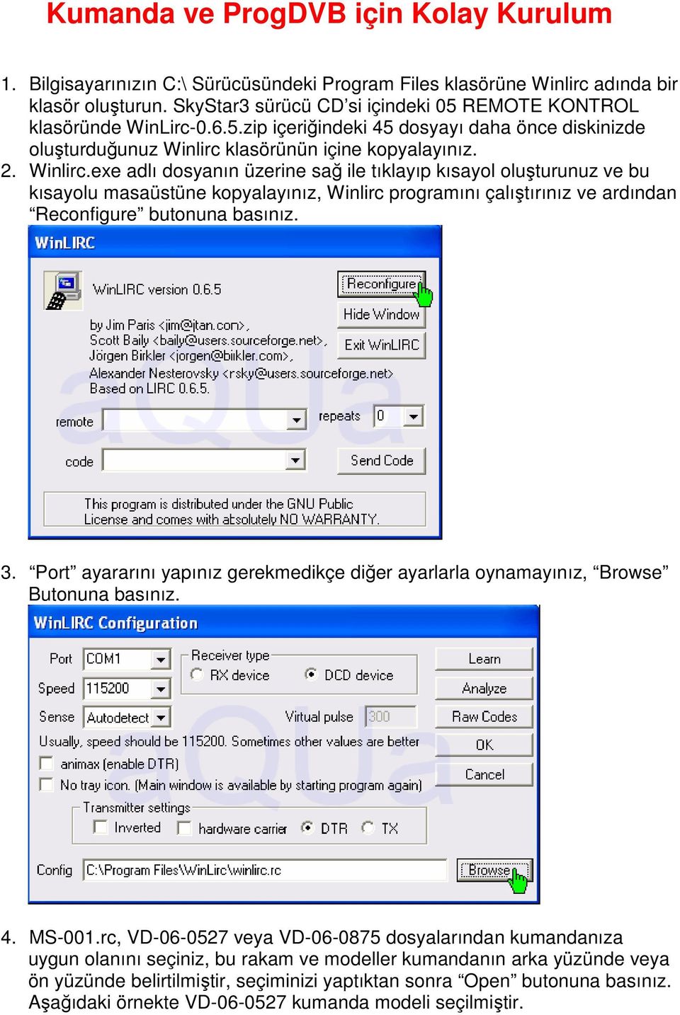 klasörünün içine kopyalayınız. 2. Winlirc.