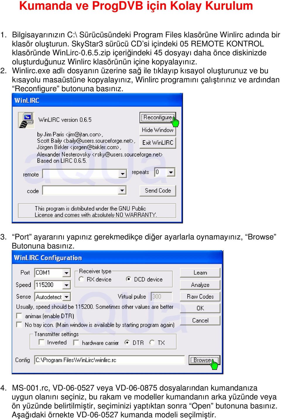 klasörünün içine kopyalayınız. 2. Winlirc.