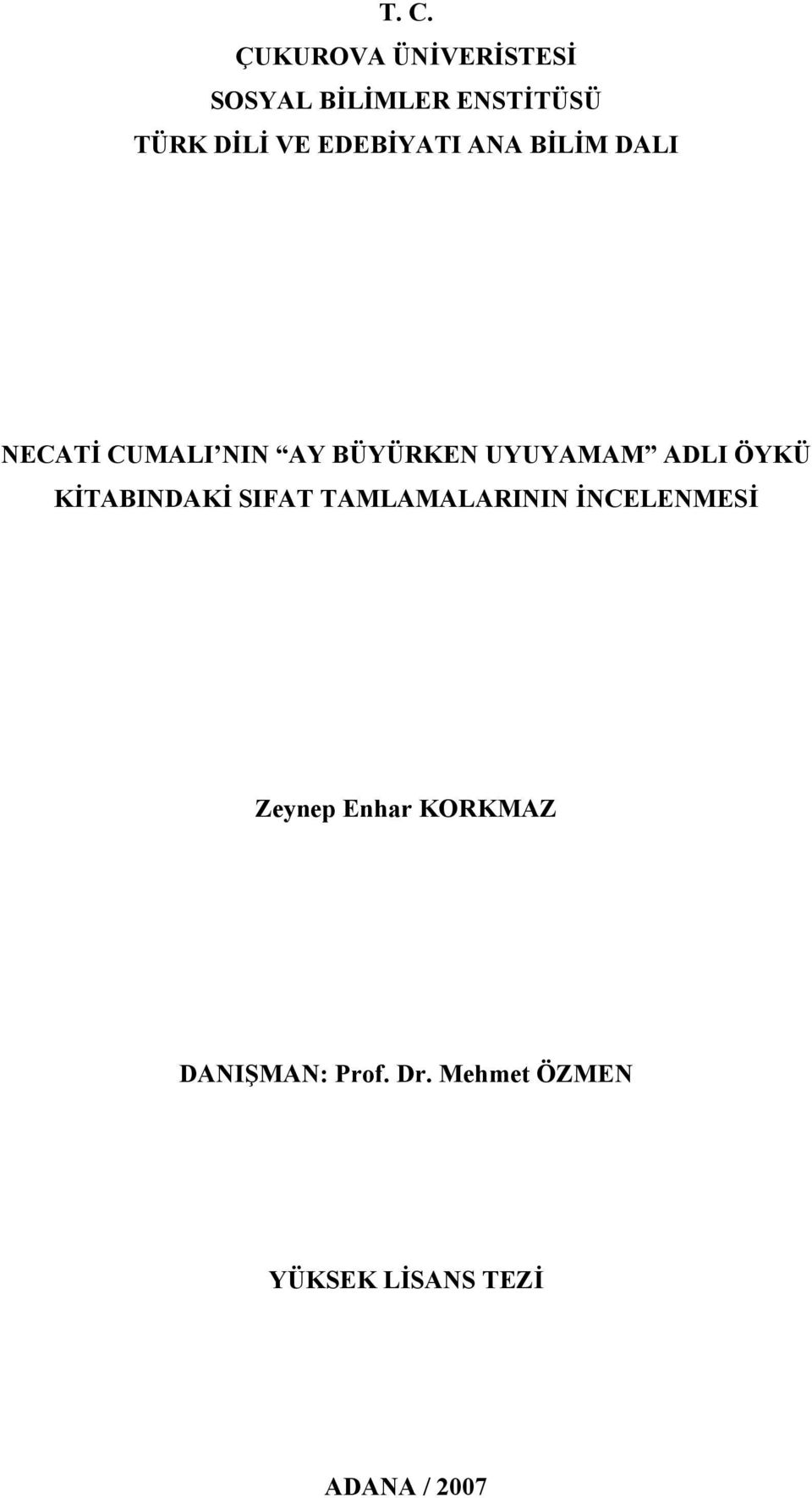 ADLI ÖYKÜ KİTABINDAKİ SIFAT TAMLAMALARININ İNCELENMESİ Zeynep Enhar